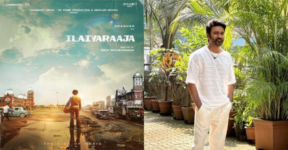 Dhanush set to portray Ilaiyaraaja in upcoming biopic; poster out ...